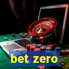 bet zero